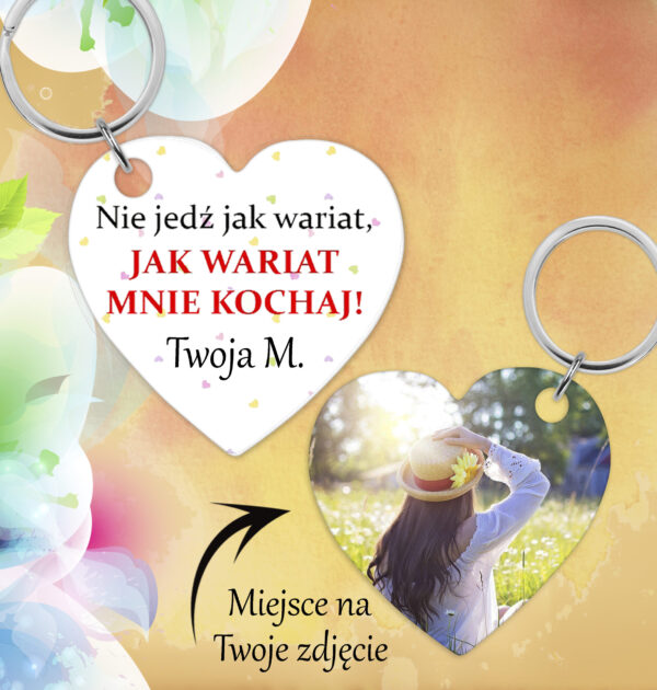 NIE JEDŹ JAK WARIAT... - BRELOCZEK DO KLUCZY - DWUSTRONNY