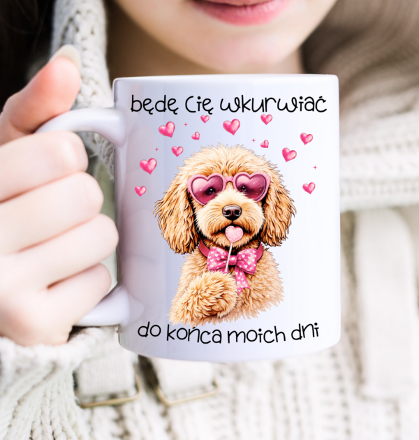 KUBEK - BĘDĘ CIĘ WKU.. DO KOŃCA MOICH DNI - KUBEK Z PIESKIEM - WALENTYNKI